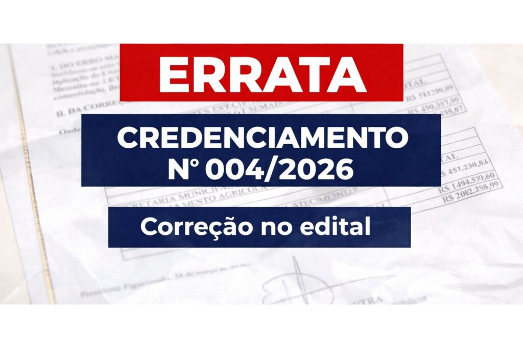 ERRATA – EDITAL DE CREDENCIAMENTO Nº 004/2026