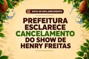 Nota de esclarecimento: cancelamento do show de Henry Freitas
