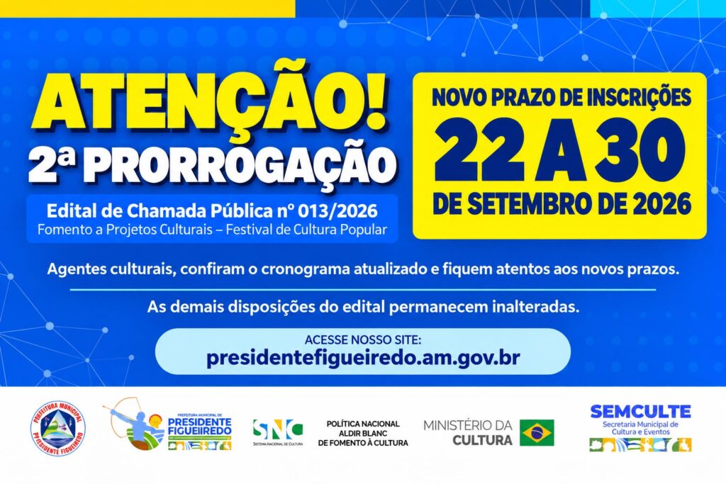 Prefeitura de Presidente Figueiredo estende prazo e abre novo período de inscrições de 22 a 30 de setembro para edital que amplia participação em projetos culturais